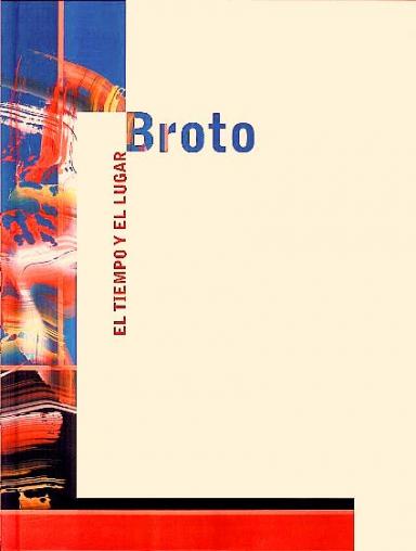 Broto: El tiempo y el lugar