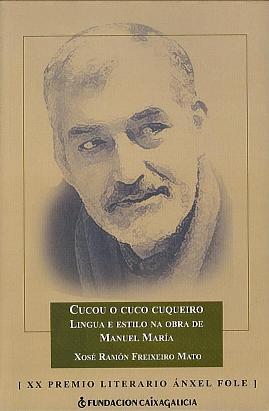 Cucou o cuco cuqueiro: Lingua e estilo na obra de Manuel María