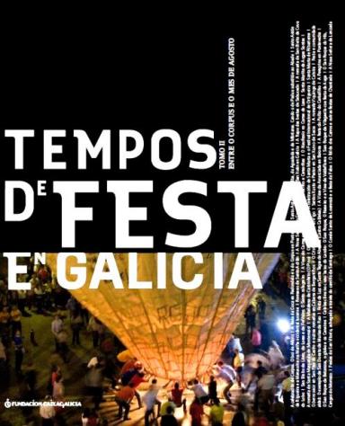 Tempos de festa en Galicia. Tomo II: Entre o Corpus e o mes de agosto