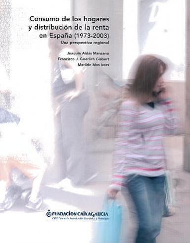 Consumo de los hogares y distribución de la renta en España (1973-2003): Una perspectiva regional 