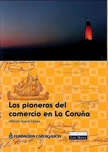 Los pioneros del comercio en La Coruña
