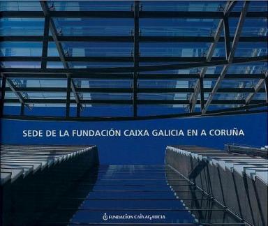Sede de la Fundación Caixa Galicia en A Coruña