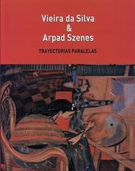 Vieira da Silva & Arpad Szenes: Trayectorias paralelas